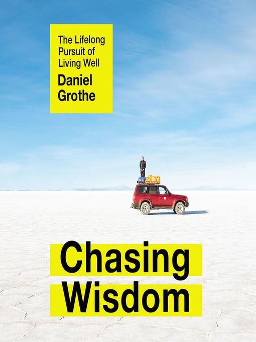 Title details for Chasing Wisdom by Daniel Grothe - Wait list